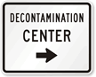Decontamination Center Right Arrow   Traffic Sign