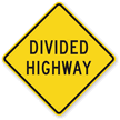 Divided Highway   Traffic Sign