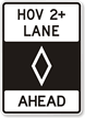 HOV 2+ Only Ahead Preferential Lane Sign Symbol