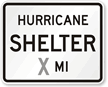 Hurricane Shelter Custom Mile   Traffic Sign