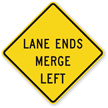 Lane Ends Merge Left   Road Warning Sign