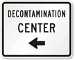 Decontamination Center Left Arrow   Traffic Sign