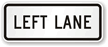 Left Lane Use Control Sign