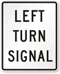 Left Turn Signal Road Traffic Sign