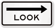 Look Right (Arrow) Traffic Sign