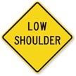 Low Shoulder   Road Warning Sign