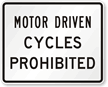 Motor Driven Cycles Prohibited Road Traffic Sign