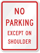 No Parking Except On Shoulder Traffic Sign