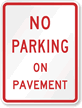 No Parking On Pavement Traffic Sign