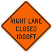 Right Lane Closed 1000 Ft   Traffic Sign