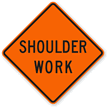 Shoulder Work   Traffic Sign