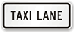 Taxi Lane-Use Control Sign