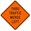 Thru Traffic Merge Left   Traffic Sign