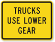 Trucks Use Lower Gear