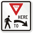 Right Arrow Pedestrians Yield MUTCD Sign