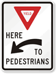 Left Arrow Pedestrians Yield Regulatory Sign