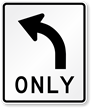 Left Turn Only Lane Use Control Sign Symbol