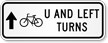 Bicycle U and Left Turns with Through Arrow