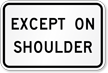 Except on Shoulder