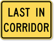 Last in Corridor Plaque