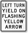 Left Turn Yield on Flashing Yellow Arrow