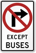 No Right Turn Except Buses