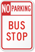 No Parking Bus Stop Traffic Sign with Arrow