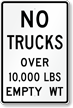 No Trucks Over 10000 Lbs Sign