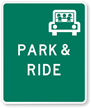 PARK & RIDE -Traffic Sign