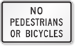 Pedestrians And Bicycles Prohibited Traffic Sign