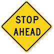 Stop Ahead   Traffic Sign