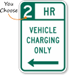 Time Limit Vehicle Charging Parking Sign with Arrow