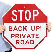 Back Up! Private Road, Traffic Sign