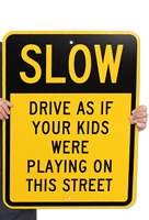 Slow Down Road Signs