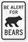 Be Alert For Bears (With Graphic) Sign