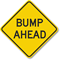 Bump Ahead Sign