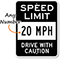 Speed Limit Custom Drive with Caution Parking Sign