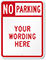 Custom No Parking Sign