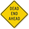 Dead End Ahead Sign