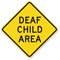 Warning Signs: Deaf Child Area