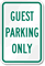 GUEST PARKING ONLY Sign