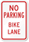 NO PARKING BIKE LANE Sign No Parking Sign