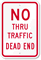 No Thru Traffic Dead End Sign