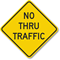 No Thru Traffic Sign
