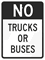 No - Trucks Or Buses Sign