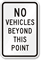 No Vehicles Beyond This Point Aluminum Parking Sign