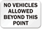 No Vehicles Allowed Beyond Point Sign