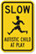 Slow Autistic Child At Play Sign