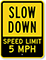 Slow Down Custom Speed Limit Parking Sign