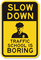 Slow Down Sign (with Graphic)